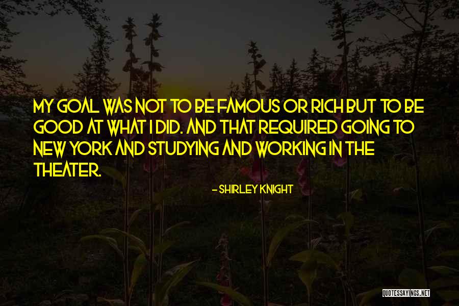 New Goal Quotes By Shirley Knight New Goal Quotes By Shirley Knight