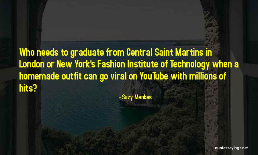 New Graduate Quotes By Suzy Menkes New Graduate Quotes By Suzy Menkes