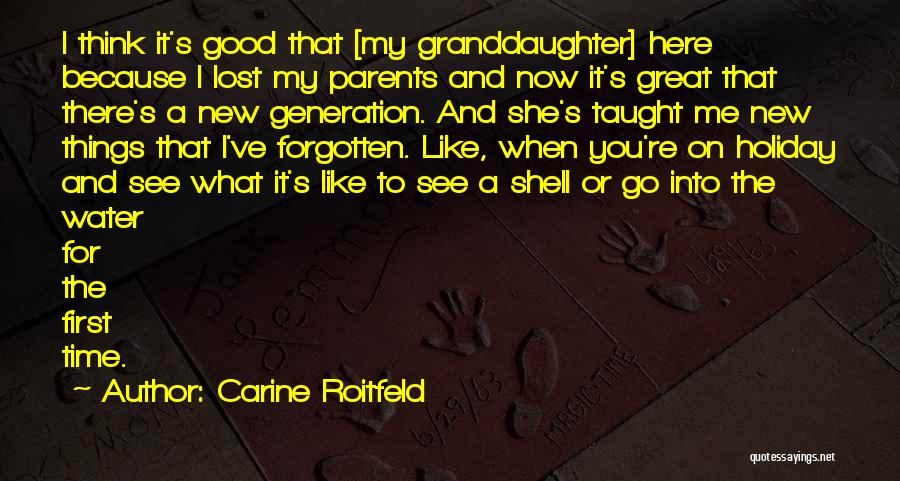 New Granddaughter Quotes By Carine Roitfeld