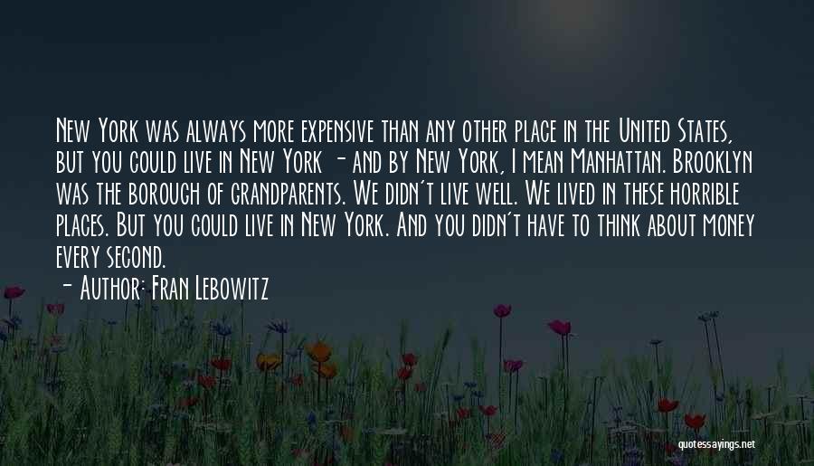 New Grandparents Quotes By Fran Lebowitz