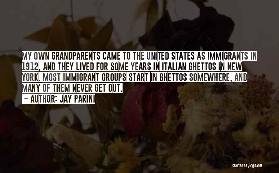 New Grandparents Quotes By Jay Parini