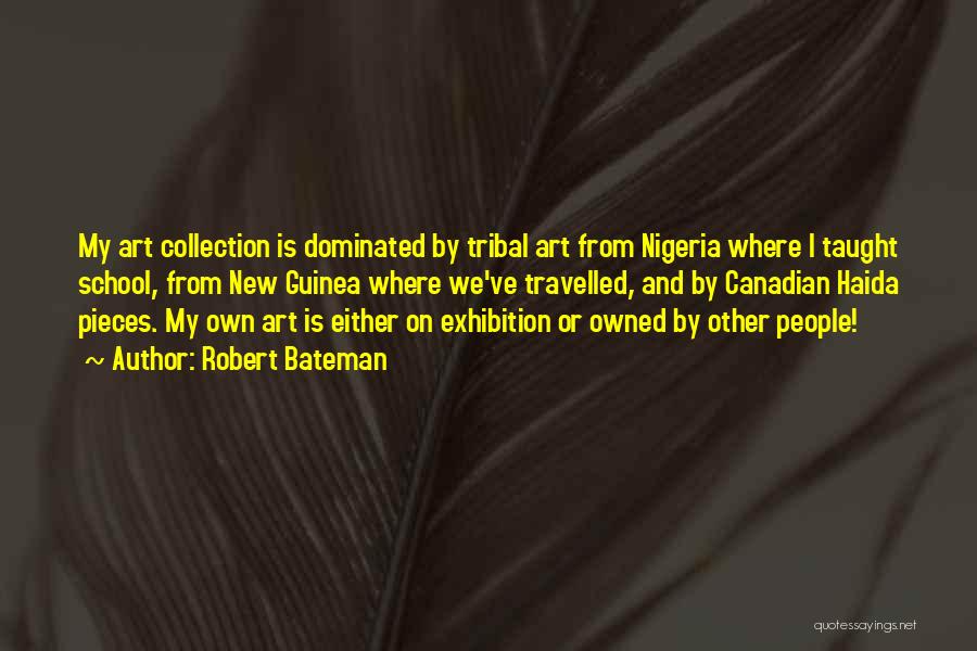 New Guinea Quotes By Robert Bateman New Guinea Quotes By Robert Bateman