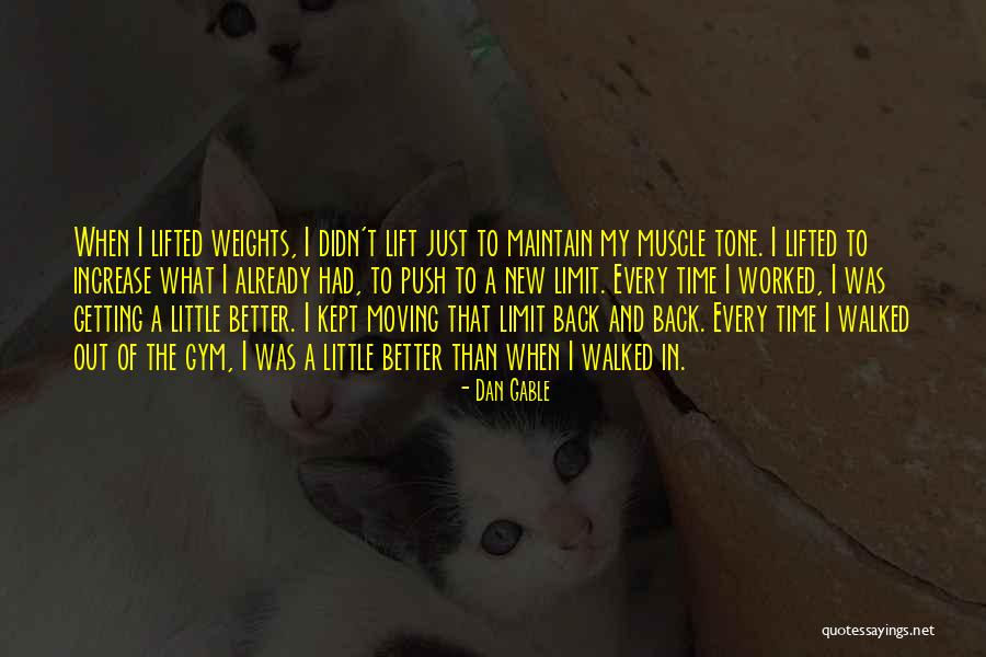 New Gym Quotes By Dan Gable New Gym Quotes By Dan Gable