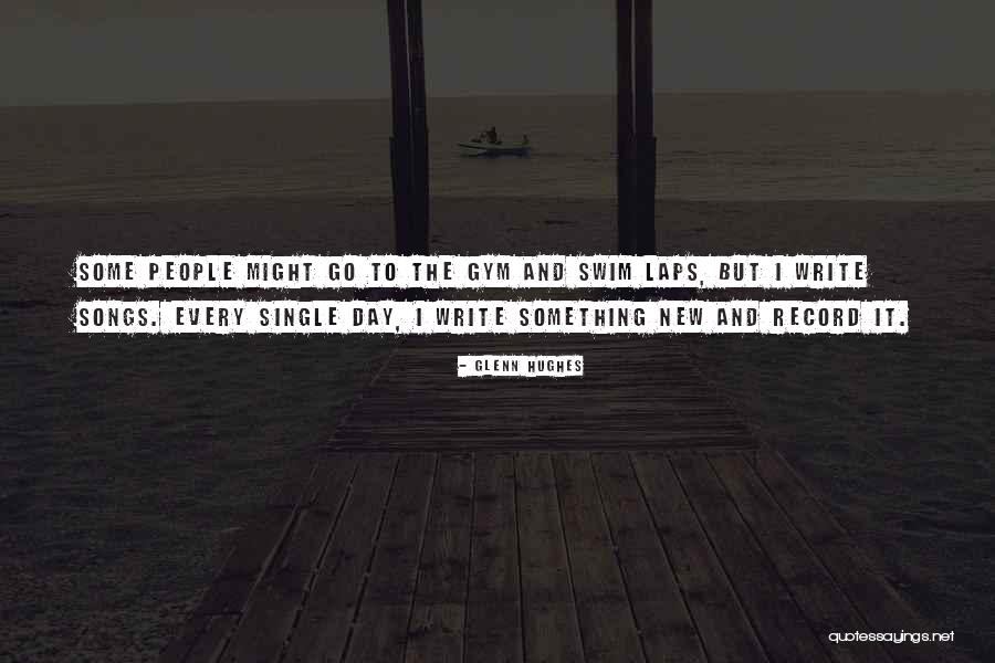 New Gym Quotes By Glenn Hughes New Gym Quotes By Glenn Hughes