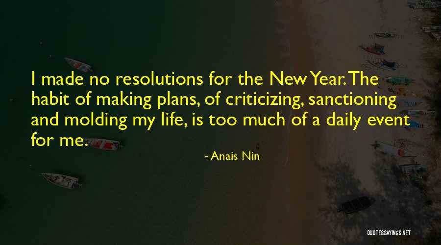 New Habit Quotes By Anais Nin New Habit Quotes By Anais Nin