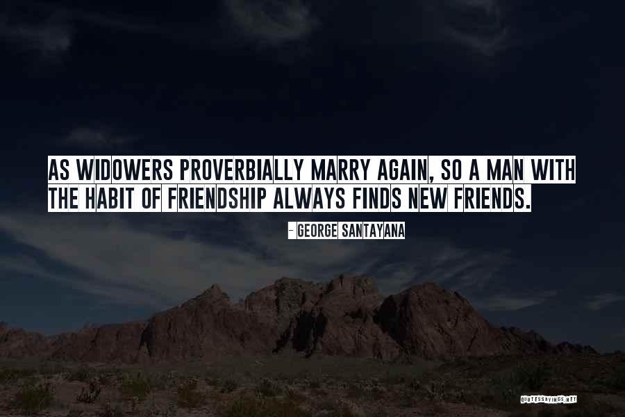New Habit Quotes By George Santayana New Habit Quotes By George Santayana
