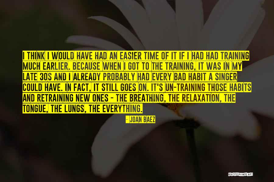 New Habit Quotes By Joan Baez New Habit Quotes By Joan Baez