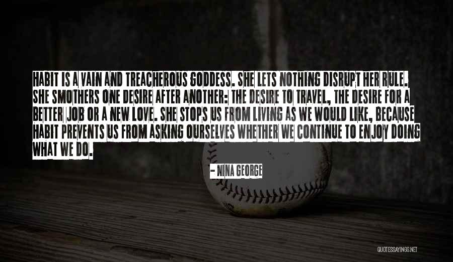 New Habit Quotes By Nina George New Habit Quotes By Nina George