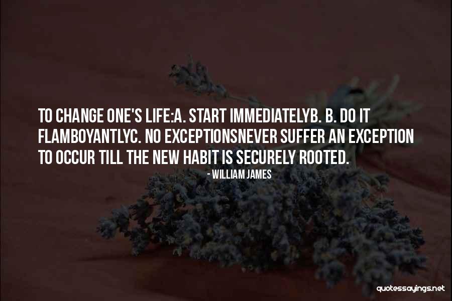 New Habit Quotes By William James New Habit Quotes By William James