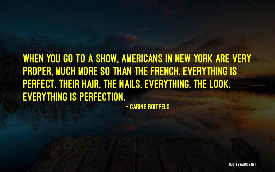 New Hair Look Quotes By Carine Roitfeld