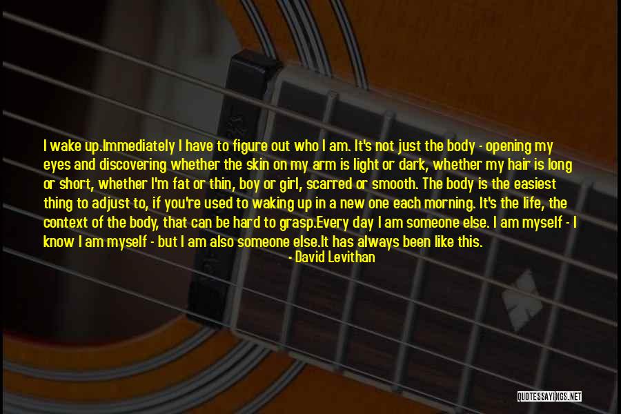 New Hair New Life Quotes By David Levithan New Hair New Life Quotes By David Levithan