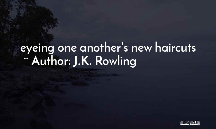 New Haircuts Quotes By J.K. Rowling