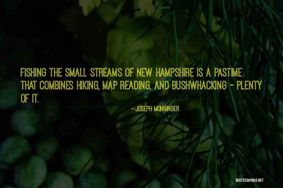 New Hampshire Quotes By Joseph Monninger New Hampshire Quotes By Joseph Monninger