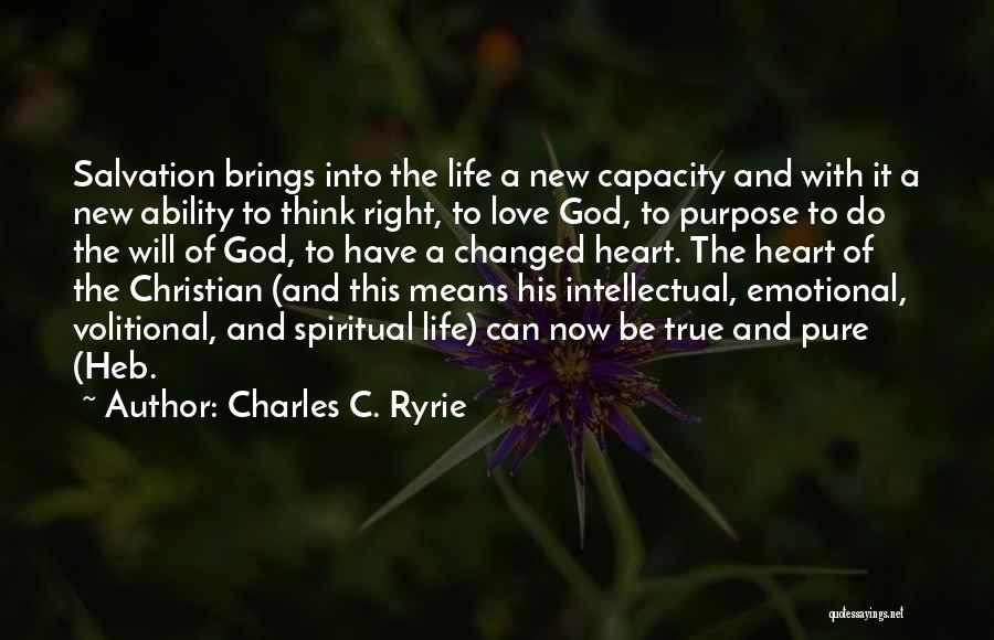 New Heart Christian Quotes By Charles C. Ryrie