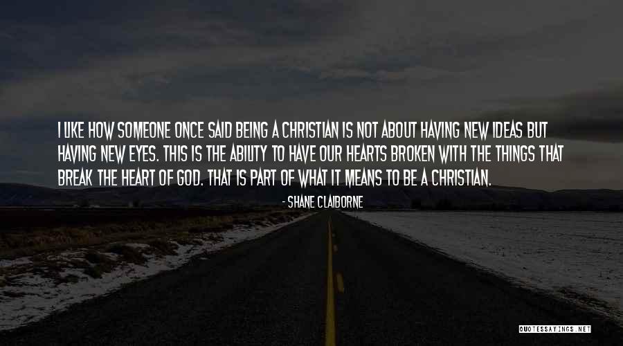 New Heart Christian Quotes By Shane Claiborne