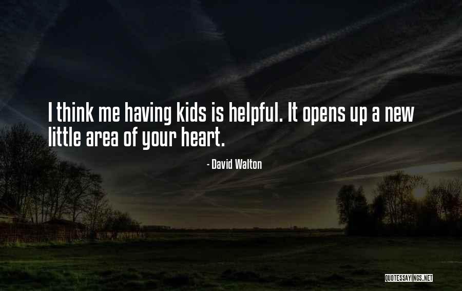 New Heart Quotes By David Walton New Heart Quotes By David Walton