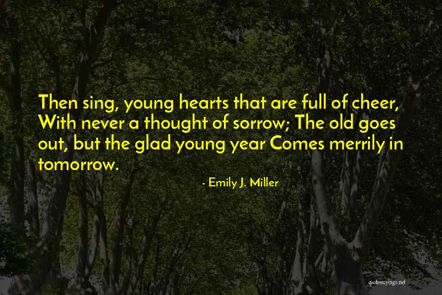 New Heart Quotes By Emily J. Miller New Heart Quotes By Emily J. Miller