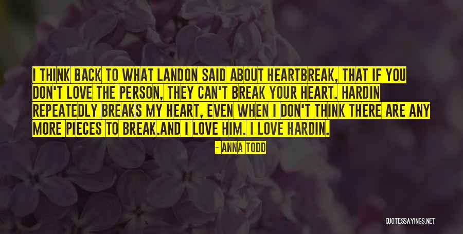 New Heartbreak Quotes By Anna Todd New Heartbreak Quotes By Anna Todd