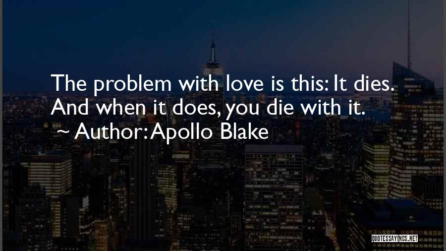 New Heartbreak Quotes By Apollo Blake