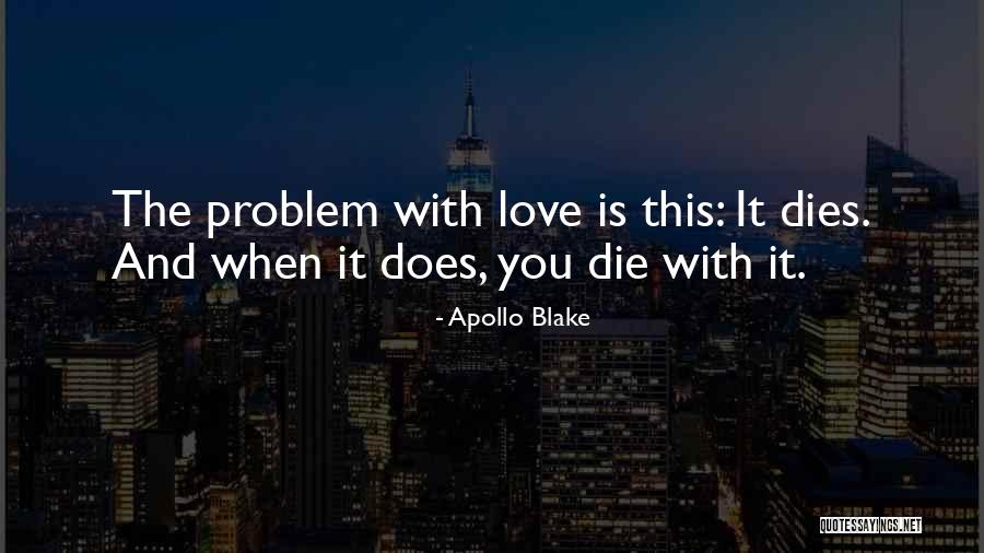 New Heartbreak Quotes By Apollo Blake