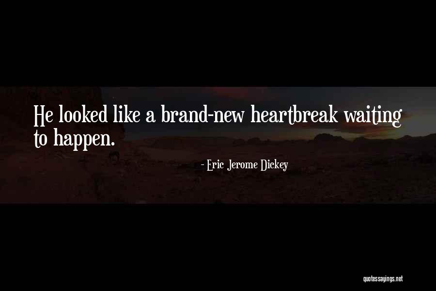 New Heartbreak Quotes By Eric Jerome Dickey