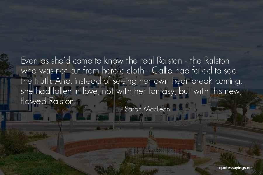 New Heartbreak Quotes By Sarah MacLean New Heartbreak Quotes By Sarah MacLean