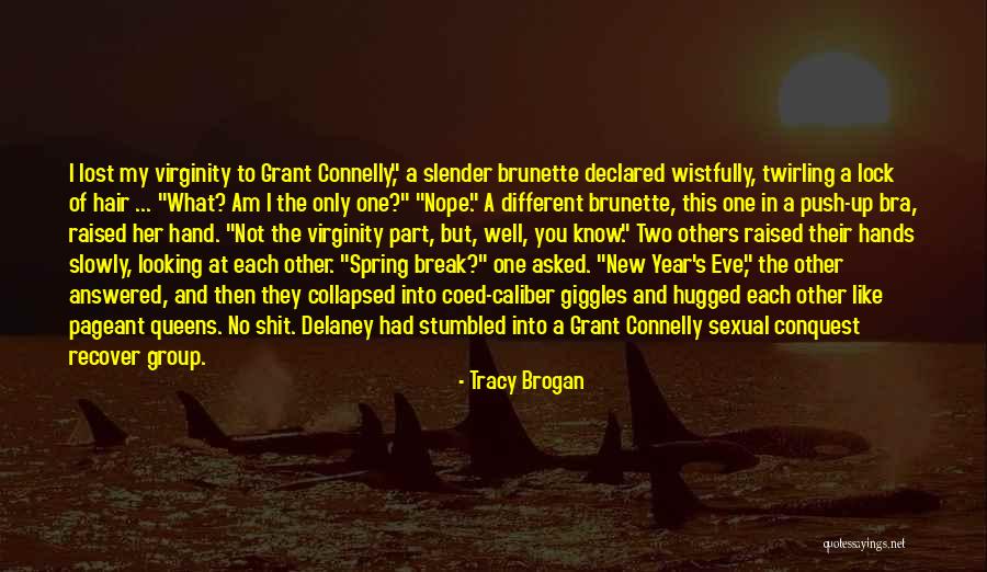 New Heartbreak Quotes By Tracy Brogan New Heartbreak Quotes By Tracy Brogan
