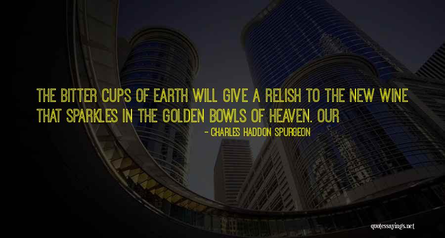 New Heaven New Earth Quotes By Charles Haddon Spurgeon New Heaven New Earth Quotes By Charles Haddon Spurgeon