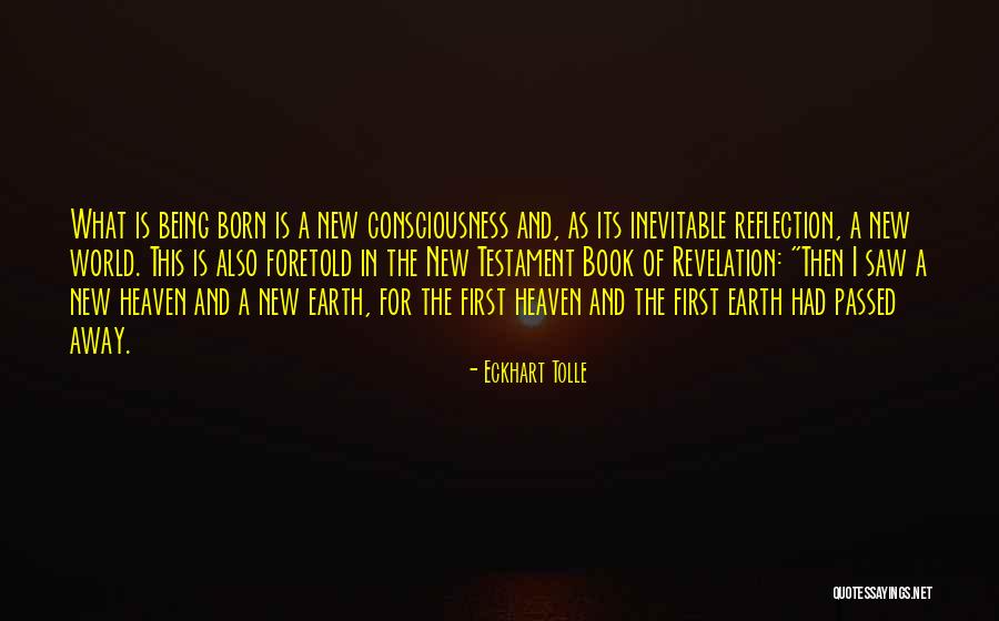New Heaven New Earth Quotes By Eckhart Tolle New Heaven New Earth Quotes By Eckhart Tolle