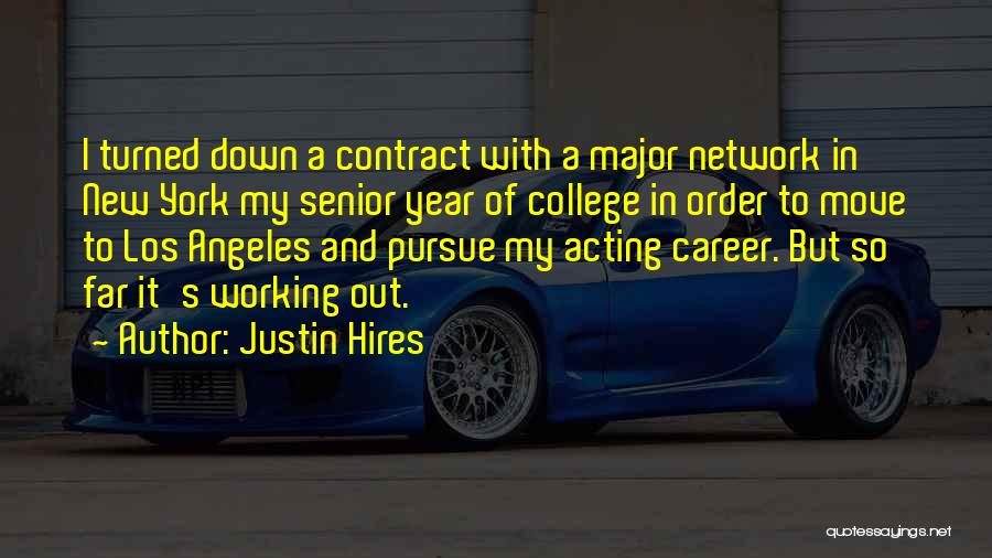 New Hires Quotes By Justin Hires