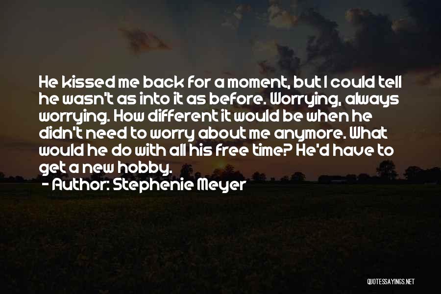 New Hobby Quotes By Stephenie Meyer