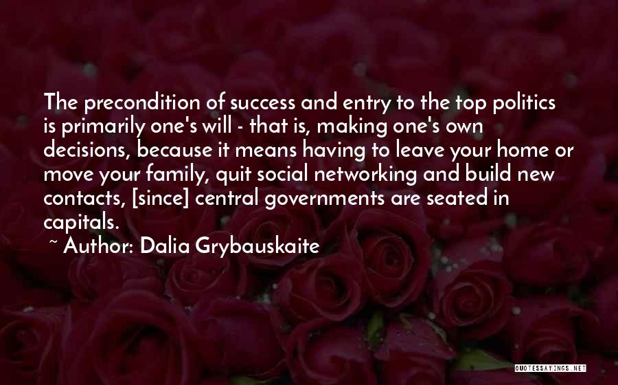 New Home Family Quotes By Dalia Grybauskaite
