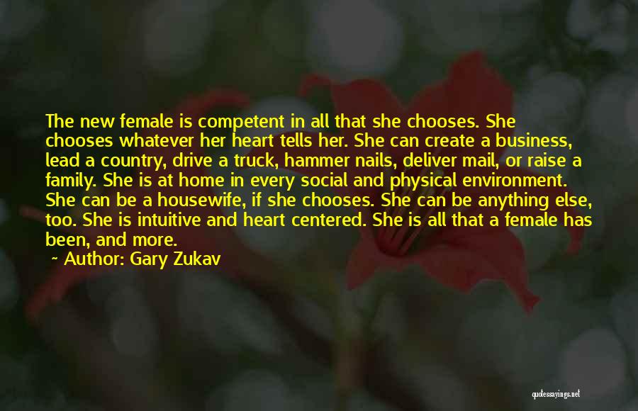 New Home Family Quotes By Gary Zukav