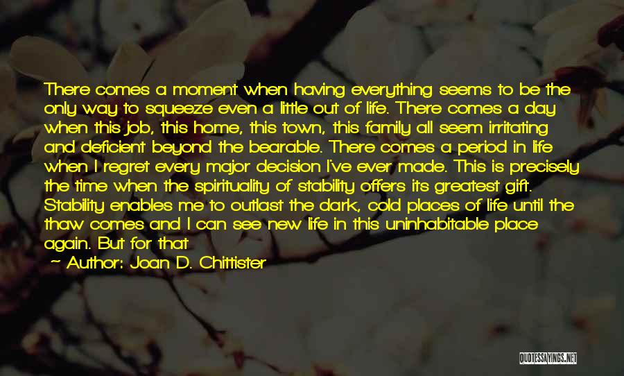 New Home Family Quotes By Joan D. Chittister