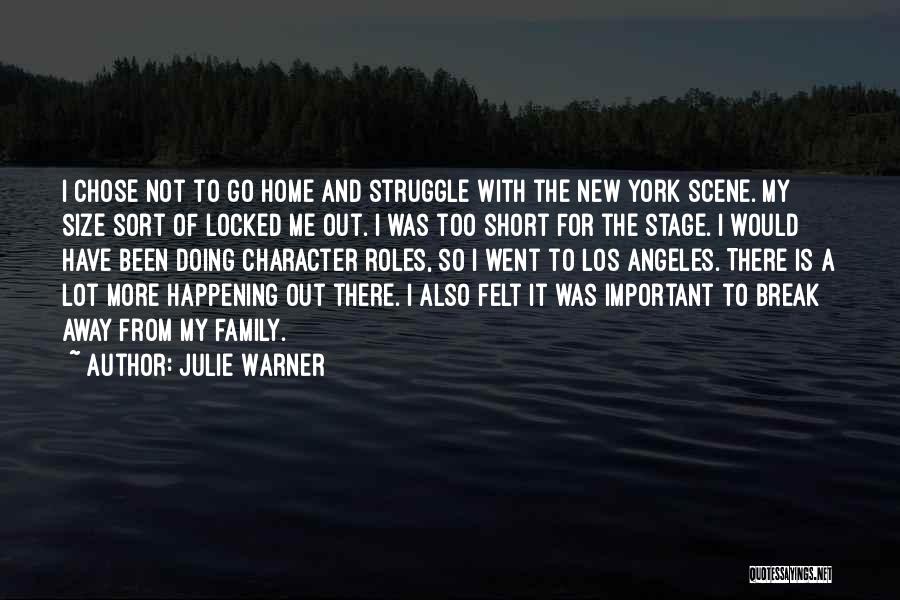 New Home Family Quotes By Julie Warner