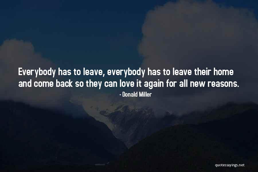 New Home Love Quotes By Donald Miller New Home Love Quotes By Donald Miller