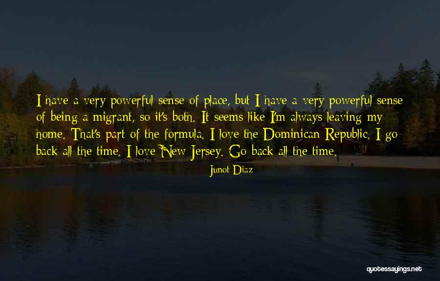 New Home Love Quotes By Junot Diaz New Home Love Quotes By Junot Diaz