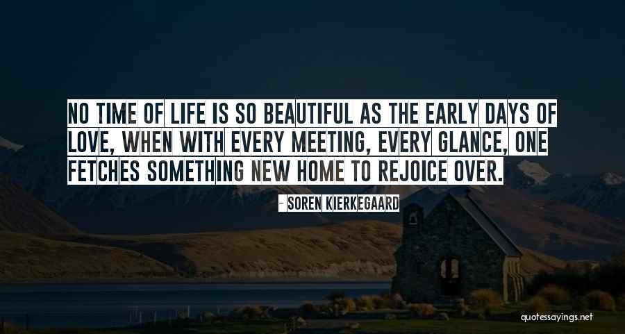 New Home Love Quotes By Soren Kierkegaard New Home Love Quotes By Soren Kierkegaard