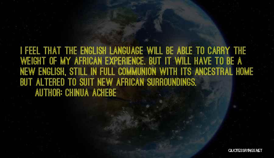 New Home Quotes By Chinua Achebe
