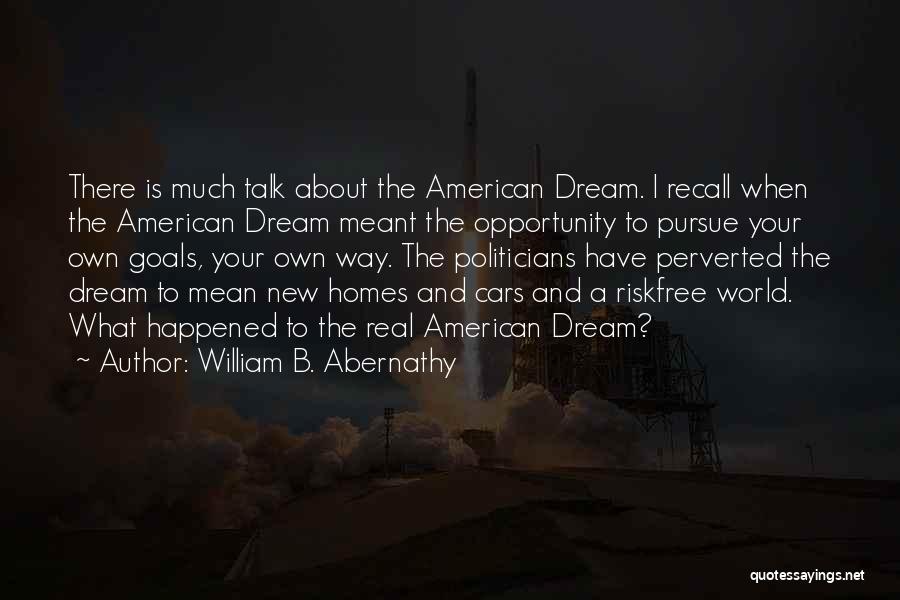 New Homes Quotes By William B. Abernathy