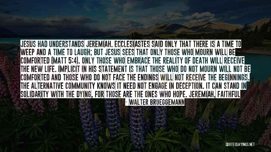 New Hope New Beginnings Quotes By Walter Brueggemann New Hope New Beginnings Quotes By Walter Brueggemann