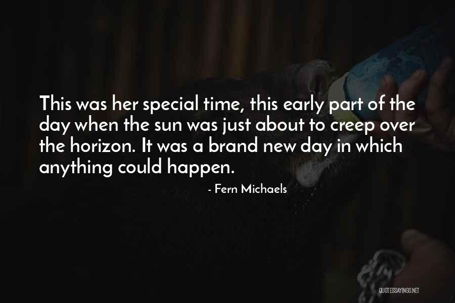 New Horizon Quotes By Fern Michaels New Horizon Quotes By Fern Michaels