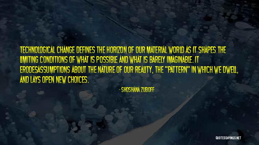 New Horizon Quotes By Shoshana Zuboff New Horizon Quotes By Shoshana Zuboff