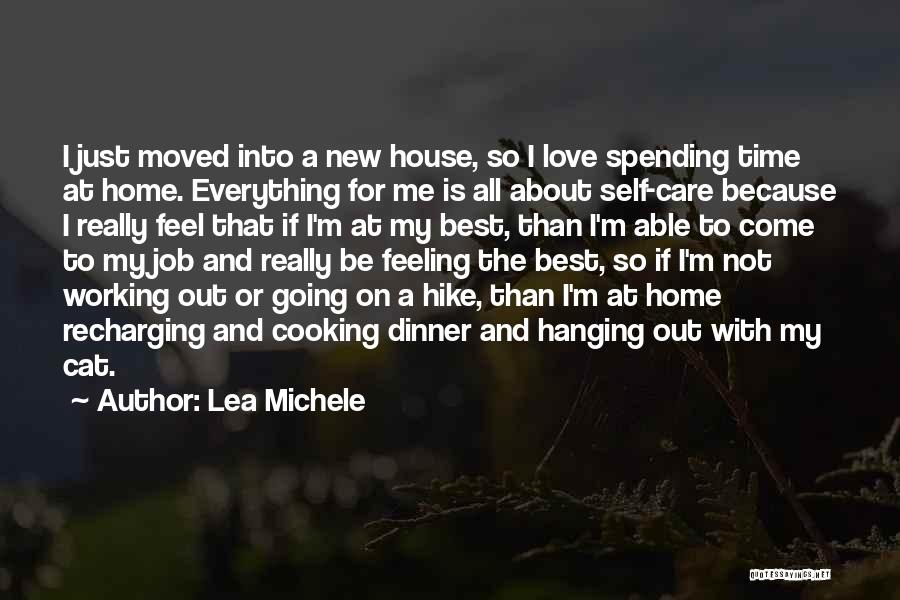 New House Love Quotes By Lea Michele