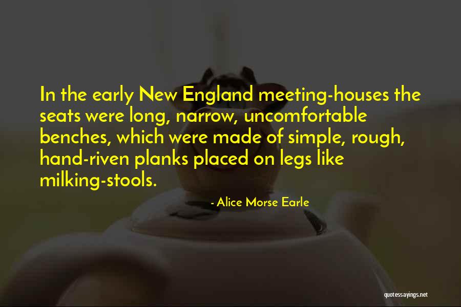 New Houses Quotes By Alice Morse Earle New Houses Quotes By Alice Morse Earle