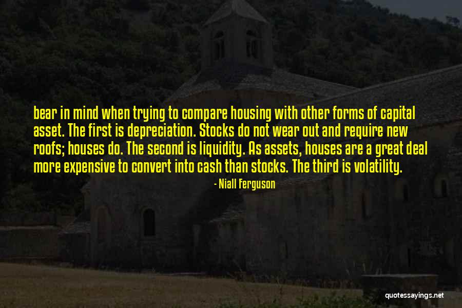 New Houses Quotes By Niall Ferguson New Houses Quotes By Niall Ferguson