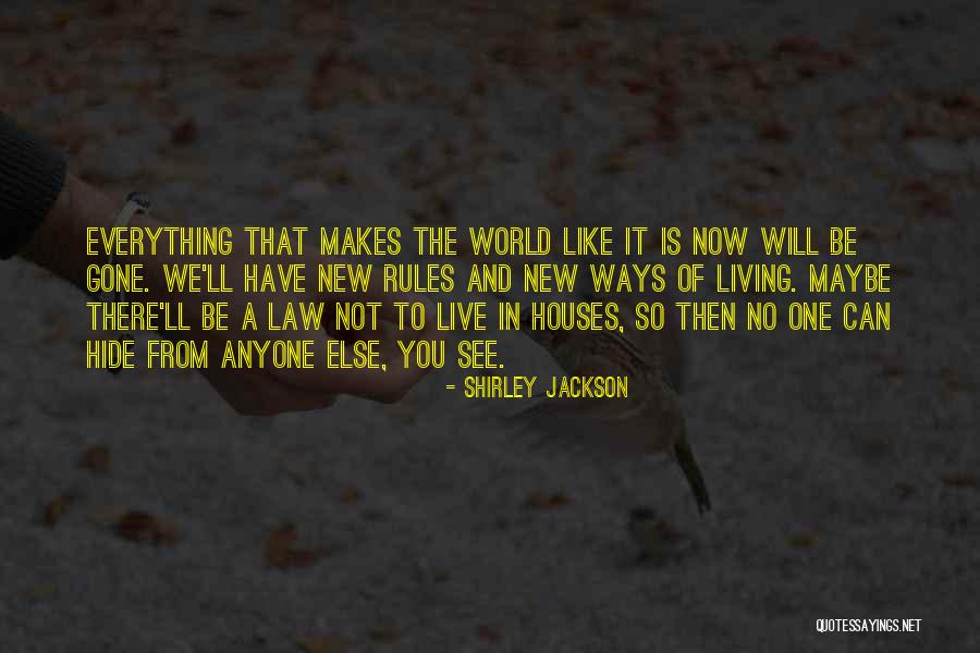 New Houses Quotes By Shirley Jackson New Houses Quotes By Shirley Jackson