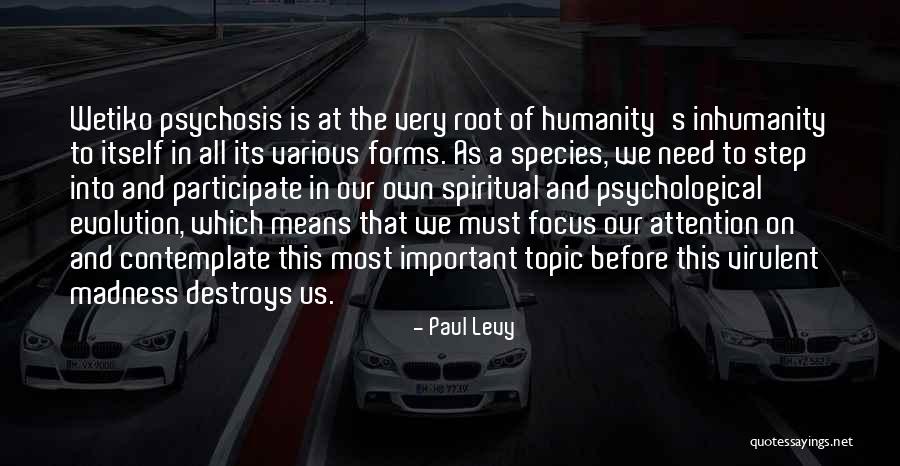 New Humanity Quotes By Paul Levy New Humanity Quotes By Paul Levy