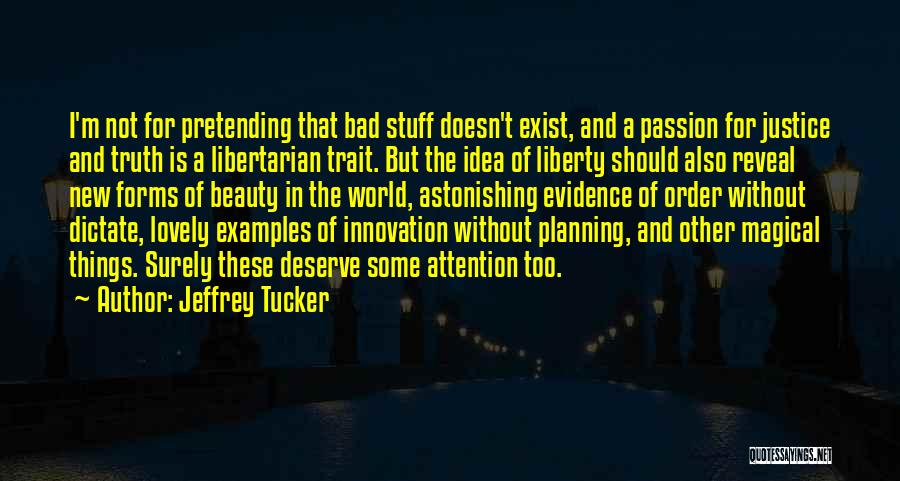 New Idea Quotes By Jeffrey Tucker