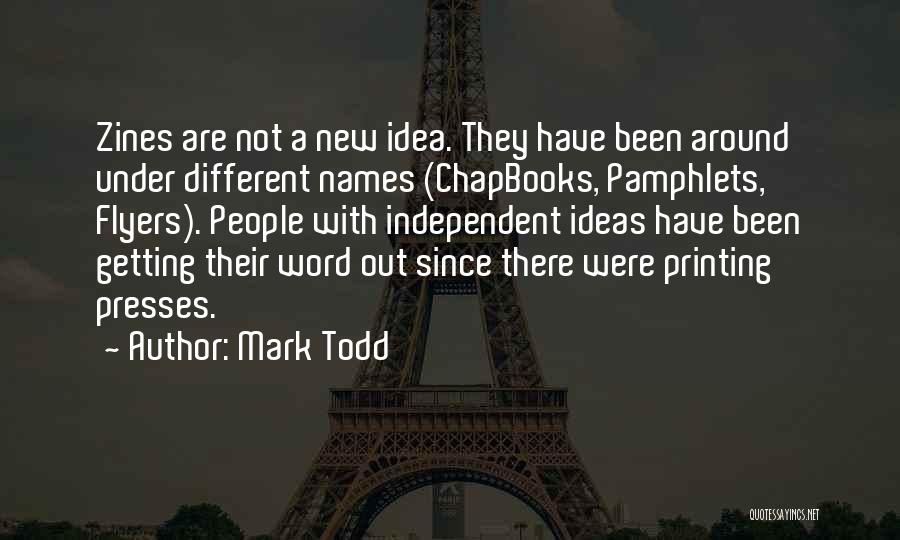 New Idea Quotes By Mark Todd